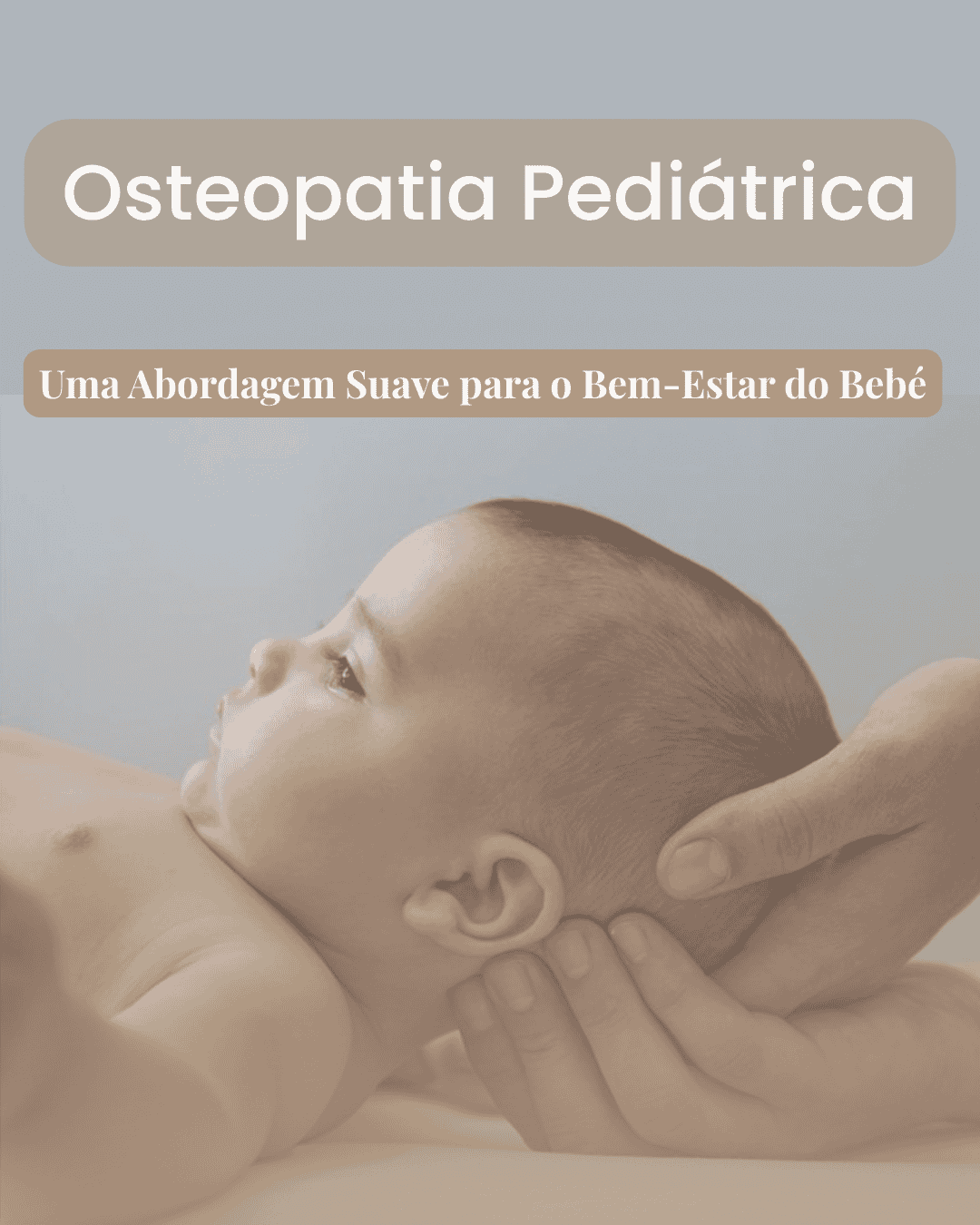 Osteopata pediátrico a avaliar um bebé em consulta de osteopatia pediátrica